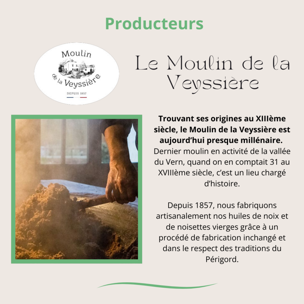 Présentation du Moulin de la Veyssière, production huiles noix et noisettes et dérivés